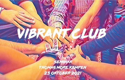 Vibrant Club Seminar 23/10/21 
Thomas More Kempen - Geel
Bron foto: Dio Hasbi Saniskoro via Pexels